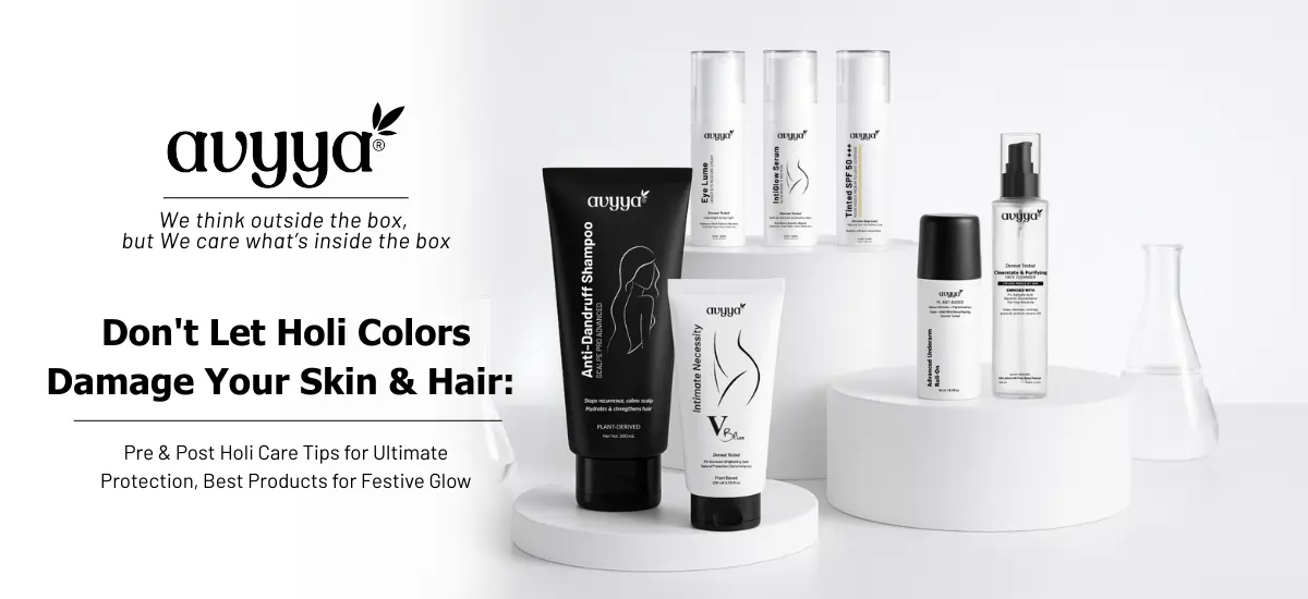 Pre & Post Holi Care Tips for Ultimate Protection: Best Products for Festive Glow